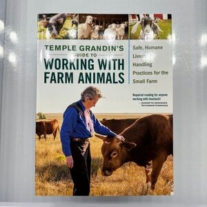Temple Grandin's Guide to Working with Farm Animals Book